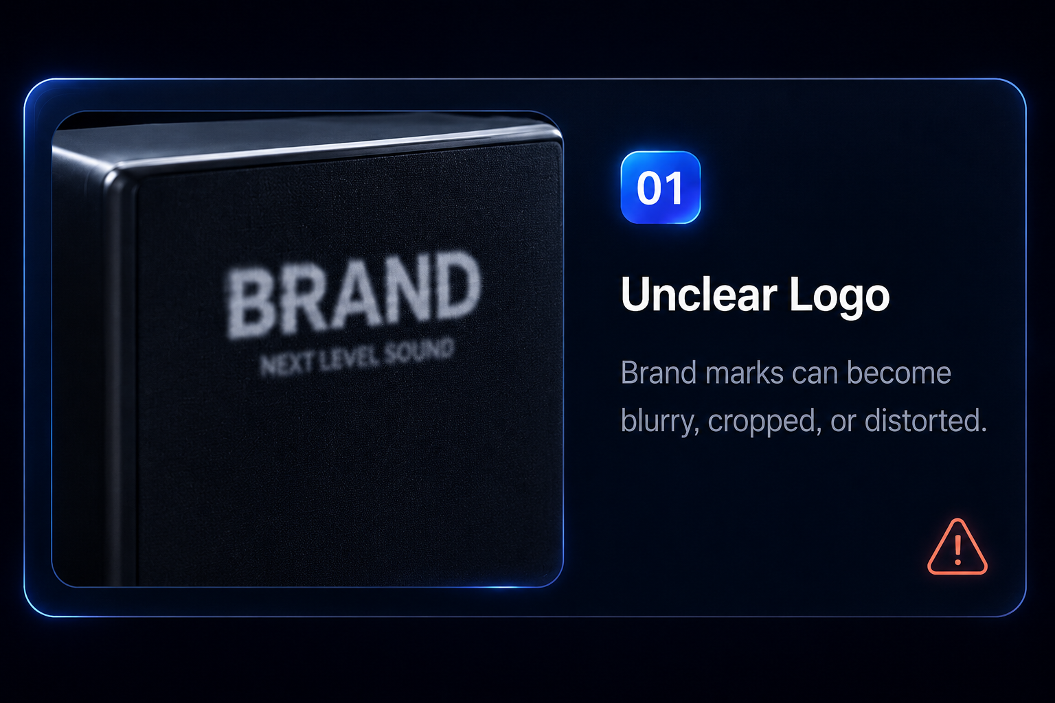 Unclear Logo: brand marks can become blurry, cropped, or distorted.