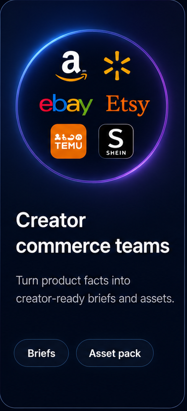 Creator commerce teams: turn product facts into creator-ready briefs and assets.